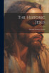 The Historic Jesus