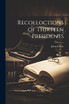 Recolloctions of Thirteen Presidents