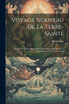 Voyage Nouveau De La Terre-sainte