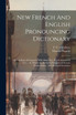 New French And English Pronouncing Dictionary