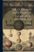 The Gods And Goddesses Of Classical Mythology