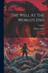 The Well At The World's End