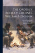 The Orderly Book Of Colonel William Henshaw