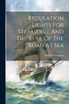 Regulation Lights For Steamers ... And The Rule Of The Road At Sea