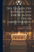Der Triumph der katholischen Kirche in den ersten Jahrhunderten.