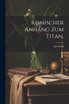 Komischer Anhang zum Titan.