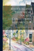 Rhode Island Historical Society Collections, Volumes 15-18
