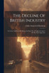 The Decline Of British Industry