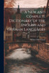 A New and Complete Dictionary of the English and German Languages