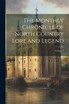The Monthly Chronicle of North Country Lore and Legend; Volume 5