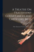 A Treatise On Fraudulent Conveyances and Creditors' Bills