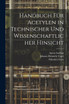 Handbuch Für Acetylen in Technischer Und Wissenschaftlicher Hinsicht