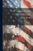 The American Historical Review; Volume 4