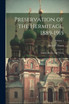 Preservation of the Hermitage, 1889-1915; Annals, History, and Stories; Volume 1
