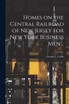 Homes on the Central Railroad of New Jersey for New York Business men ..