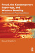Freud, the Contemporary Super-ego, and Western Morality