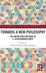 Towards a New Philosophy