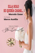 Ella solo se quería casar