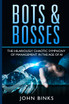 Bots & Bosses