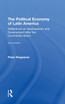 The Political Economy of Latin America
