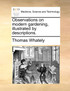 Observations on modern gardening, illustrated by descriptions.