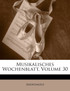 Musikalisches Wochenblatt, Volume 30