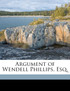 Argument of Wendell Phillips, Esq.