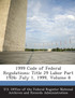 1999 Code of Federal Regulations