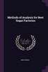 Methods of Analysis for Beet Sugar Factories
