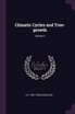 Climatic Cycles and Tree-growth; Volume 3