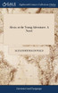 Alexis; or the Young Adventurer. A Novel