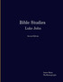 Bible Studies Luke John