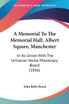 A Memorial To The Memorial Hall, Albert Square, Manchester