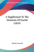 A Supplement To The Elements Of Euclid (1819)