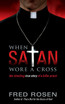 When Satan Wore A Cross