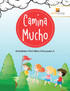 Camina Mucho