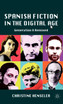 Spanish Fiction in the Digital Age