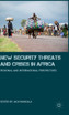 New Security Threats and Crises in Africa
