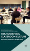 Transforming Classroom Culture