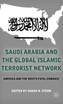 Saudi Arabia and the Global Islamic Terrorist Network