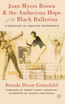 Joan Myers Brown & the Audacious Hope of the Black Ballerina