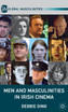 Men and Masculinities in Irish Cinema