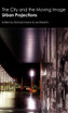 The City and the Moving Image