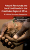 Natural Resources and Local Livelihoods in the Great Lakes Region of Africa