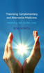 Theorizing Complementary and Alternative Medicines