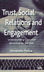 Trust, Social Relations and Engagement