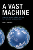 A Vast Machine