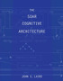 The Soar Cognitive Architecture