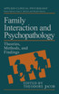 Family Interaction and Psychopathology