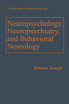 Neuropsychology, Neuropsychiatry, and Behavioral Neurology